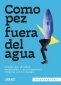 Libro: Como pez fuera del agua | Autor: Yong Kang Chan | Isbn: 9788417694807