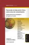 Libro: Pensando la educación física como área de conocimiento. Problematizaciones pedagógicas del sujeto y el cuerpo - Autor: Adrián Ferreira - Isbn: 9788416467082