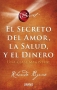 Libro: El secreto del amor, la salud, y el dinero | Autor: Rhonda Byrne | Isbn: 9786287632097