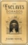 Libro: Los enclaves dorados | Autor: Naomi Novik | Isbn: 9786289564518