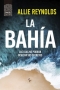 Libro: La Bahía | Autor: Allie Reynolds | Isbn: 9788418216541