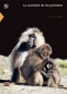 Libro: La sociedad de los primates | Autor: Julia Fischer | Isbn: 9786071658432