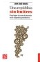 Libro: Una república sin buitres | Autor: Juan José Cruces | Isbn: 9789877191066