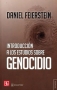 Libro: Introducción a los estudios sobre genocidio | Autor: Daniel Feierstein | Isbn: 9789877191073
