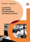 Libro: La política del cambio constitucional en América Latina | Autor: Gabriel Negretto | Isbn: 9786071630063