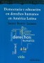Libro: Democracia y educación en derechos humanos en américa latina - Autor: Susana Beatriz Sacavino - Isbn: 9789588454443