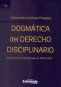 Libro: Dogmática del Derecho Disciplinario | Autor: Carlos Arturo Gómez Pavajeau | Isbn: 9789587904291