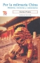 Libro: Por la milenaria China. Historias, vivencias y comentarios | Autor: Carlos Prieto | Isbn: 9786071600479