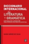 Libro: Diccionario internacional de literatura y gramática | Autor: Guido Gómez de Silva | Isbn: 9789681657413