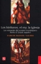 Libro: Los bárbaros, el rey, la iglesia. Los nómadas del noreste novohispano frente al Estado español | Autor: Carlos Manuel Valdes | Isbn: 9786071674036