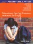 Libro: Educación en derechos humanos y matoneo (bullyng). Talleres para el enfrentamiento y la prevención - Autor: Susana Beatriz Sacavino - Isbn: 9789588454764
