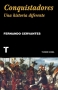 Libro: Conquistadores. Una historia diferente | Autor: Fernando Cervantes | Isbn: 9788418428357