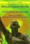 Libro: El árbol brujo de la libertad. África en Colombia. Orígenes-transculturación-presencia - Autor: Manuel Zapata Olivella - Isbn: 9789585856356