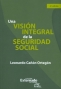 Libro: Una visión integral de la seguridad social 4 Ed. | Autor: Leonardo Cañón Ortegón | Isbn: 9789587906127