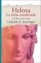 Libro: Helena la reina condenada. I. El libro de los viajes | Autor: Gabriela A. Arciniegas | Isbn: 9789585197312
