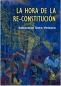 Libro: La hora de la re-constitución | Autor: Sebastían Soto Velasco | Isbn: 9789561427389