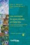 Libro: Las carencias de agua potable en Colombia | Autor: Óscar A. Alfonso R. | Isbn: 9789587908022