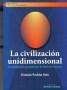 Libro: La civilización unidimensional. Actualidad del pensamiento de herbert marcuse - Autor: Damián Pachón Soto - Isbn: 9789588093895