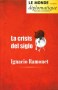 Libro: La crisis del siglo - Autor: Ignasio Ramonet - Isbn: 9789588454511