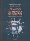 Libro: Cuando el mundo se detuvo | Autor: Carlos Fajardo Fajardo | Isbn: 9789584999832