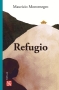 Libro: Refugio | Autor: Mauricio Montenegro | Isbn: 9789585197411