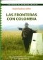 Libro: Las fronteras con Colombia | Autor: Roque Espinosa | Isbn: 9789978844731