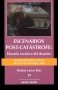 Libro: Escenarios Post-catástrofe: filosofía escénica del desastre | Autor: Shaday Larios Ruiz | Isbn: 9786078092024