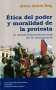 Libro: Ética del poder y moralidad de la protesta | Autor: Arturo Andrés Roig | Isbn: 9789978842836