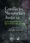 Libro: Conflicto, memoria y justicia. Repensando las vías hacia la paz en Colombia | Autor: Delfín Ignacio Gruego | Isbn: 9786287566316
