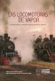 Libro: Las locomotoras de vapor - Autor: María Isabel Gómez Ayala - Isbn: 9789588433738