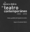 Libro: La época épica del teatro contemporáneo (1984-1998) | Autor: Adolfo Chaparro Amaya | Isbn: 9789585001190
