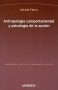 Libro: Antropología comportamental y psicología de la acción | Autor: Alfredo Fierro | Isbn: 9780416421954