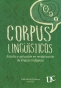 Libro: Corpus lingüísticos. | Autor: Tulio Enrique Rojas | Isbn: 9789587322422