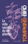 Libro: La vida secreta de las plantas | Autor: Christopher Bird | Isbn: 9788494548123