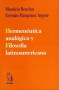 Libro: Hermenéutica analógica y filosofíca latinoamericana - Autor: Mauricio Beuchot - Isbn: 9589482481