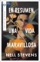 Libro: En resumen, una vida maravillosa | Autor: Nell Stevens | Isbn: 9788492919253