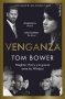 Libro: Venganza. Meghan, Harry, y la guerra entre los Windsor | Autor: Tom Bower | Isbn: 9788415732594