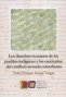 Libro: Los Derechos humanos de los pueblos indígenas y los escenarios del conflicto armado colombiano | Autor: Fabio Enrique Araque Vargas | Isbn: 9788494309786