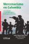 Libro: Mercenarismo en Colombia | Autor: Varios | Isbn: 9786287645134