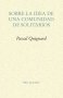 Libro: Sobre la idea de una comunidad de solitarios | Autor: Pascal Quignard | Isbn: 9788417143114