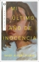 Libro: Mi último año de inocencia | Autor: Florin Daisy Alpert | Isbn: 9788492919383