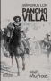 Libro: ¡Vámonos con Pancho Villa! | Autor: Rafael F. Muñoz | Isbn: 9788417065591