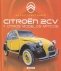 Libro: Atlas ilustrado Citroen 2cv y otros modelos míticos | Autor: Varios | Isbn: 9788467798982