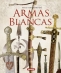 Libro: Atlas ilustrado de armas blancas | Autor: Varios | Isbn: 9788467716238
