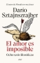 Libro: El amor es imposible | Autor: Darío Sztajnszrajber | Isbn: 9786287596191