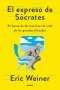 Libro: El expreso de Sócrates | Autor: Eric Weiner | Isbn: 9786280002675