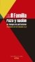 Libro: Familia raza y nación en tiempos de postconflicto | Autor: Varios | Isbn: 9788412125948