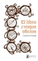 Libro: El libro de los viejos oficios | Autor: Octavio Pineda | Isbn: 9789585445192