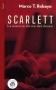 Libro: Scarlett la esencia divina del deseo | Autor: Marco T. Robayo | Isbn: 9789585294394