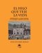 Libro: El hilo que teje la vida. Aproximación a la vida cultural en Antioquia y Medellín (1820-1940) | Autor: Juan Luis Mejía Arango | Isbn: 9789587208627